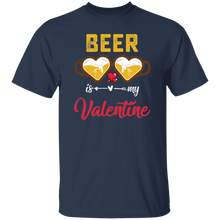 Load image into Gallery viewer, Beer Is My Valentine Adult Anti Valentine&#39;s Day
